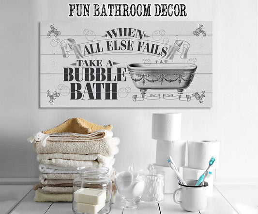 When All Else Fails Take A Bubble Bath - Canvas | Lone Star Art.