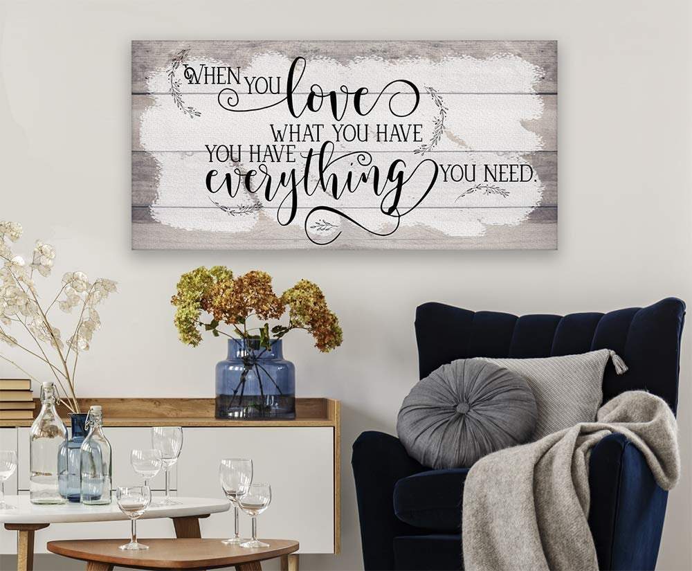 When You Love What You Have - Canvas | Lone Star Art.