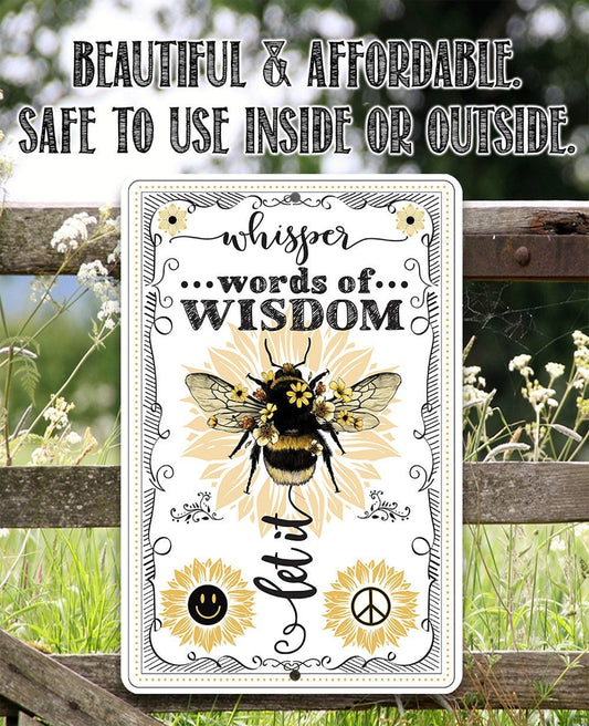 Whisper Words of Wisdom, Let It Bee - Metal Sign Metal Sign Lone Star Art