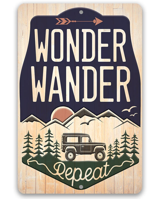 Wonder Wander Repeat - Metal Sign Metal Sign Lone Star Art