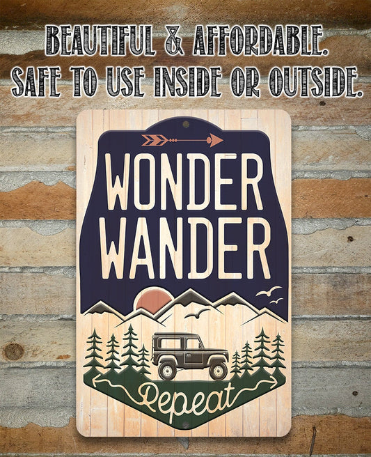Wonder Wander Repeat - Metal Sign Metal Sign Lone Star Art