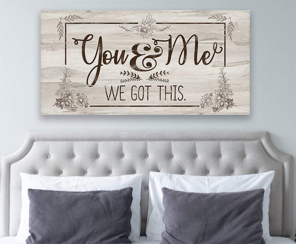 You And Me, We Got This - Canvas | Lone Star Art.