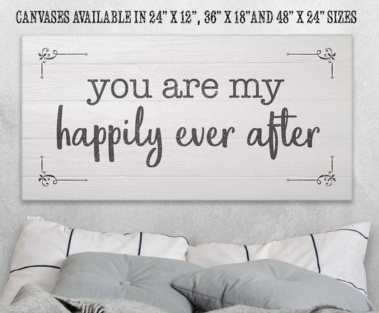 You Are My Happily Ever After - Canvas | Lone Star Art.