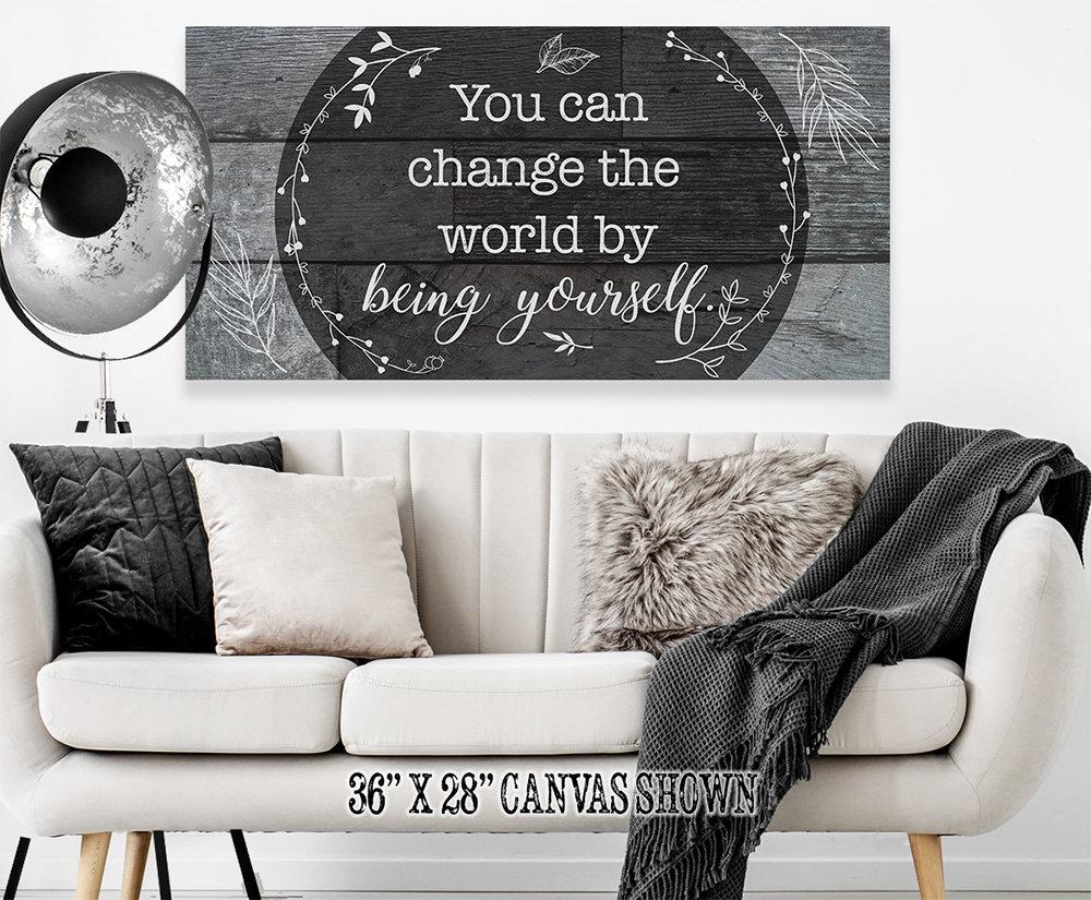 You Can Change The World - Canvas | Lone Star Art.