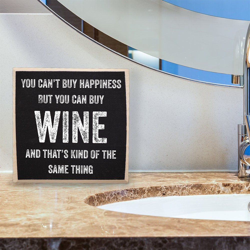 You Can't Buy Happiness But You Can Buy Wine - Wooden Sign Wooden Sign Lone Star Art 