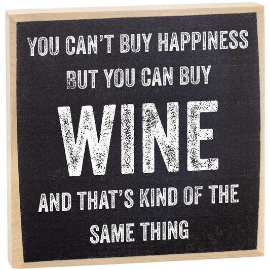 You Can't Buy Happiness But You Can Buy Wine - Wooden Sign Wooden Sign Lone Star Art
