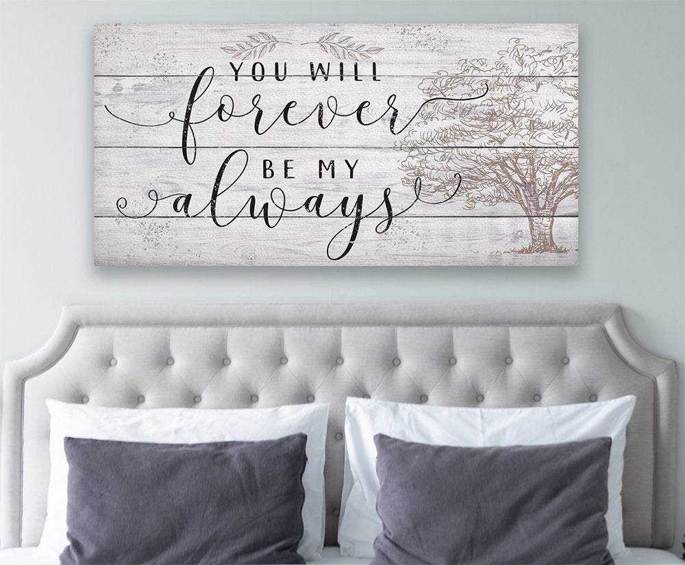 You Will Forever Be My Always - Canvas | Lone Star Art.